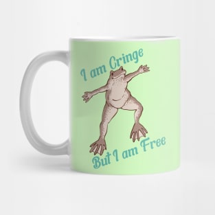 I Am Cringe But I Am Free Mug